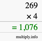 How to calculate 269 times 4 using long multiplication How to calculate 269 times 4 using long multiplication