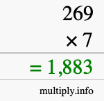 How to calculate 269 times 7 using long multiplication How to calculate 269 times 7 using long multiplication