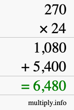 How to calculate 270 times 24 using long multiplication How to calculate 270 times 24 using long multiplication