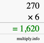 How to calculate 270 times 6 using long multiplication How to calculate 270 times 6 using long multiplication