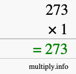 How to calculate 273 times 1 using long multiplication