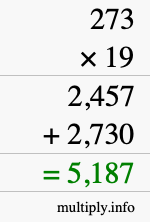 How to calculate 273 times 19 using long multiplication How to calculate 273 times 19 using long multiplication