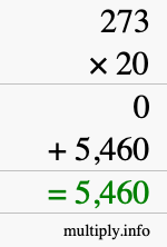 How to calculate 273 times 20 using long multiplication How to calculate 273 times 20 using long multiplication