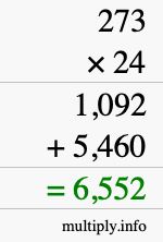 How to calculate 273 times 24 using long multiplication How to calculate 273 times 24 using long multiplication