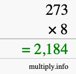 How to calculate 273 times 8 using long multiplication How to calculate 273 times 8 using long multiplication