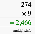 How to calculate 274 times 9 using long multiplication How to calculate 274 times 9 using long multiplication