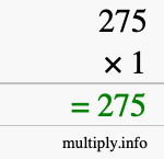 How to calculate 275 times 1 using long multiplication