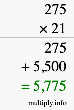 How to calculate 275 times 21 using long multiplication