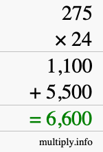 How to calculate 275 times 24 using long multiplication How to calculate 275 times 24 using long multiplication