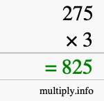 How to calculate 275 times 3 using long multiplication How to calculate 275 times 3 using long multiplication