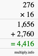 How to calculate 276 times 16 using long multiplication How to calculate 276 times 16 using long multiplication
