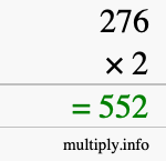 How to calculate 276 times 2 using long multiplication How to calculate 276 times 2 using long multiplication
