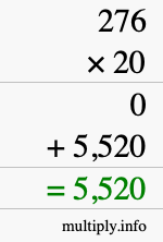 How to calculate 276 times 20 using long multiplication How to calculate 276 times 20 using long multiplication