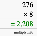 How to calculate 276 times 8 using long multiplication How to calculate 276 times 8 using long multiplication