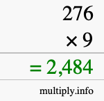 How to calculate 276 times 9 using long multiplication How to calculate 276 times 9 using long multiplication