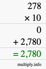 How to calculate 278 times 10 using long multiplication How to calculate 278 times 10 using long multiplication