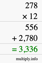 How to calculate 278 times 12 using long multiplication How to calculate 278 times 12 using long multiplication