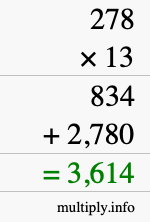 How to calculate 278 times 13 using long multiplication How to calculate 278 times 13 using long multiplication