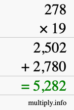 How to calculate 278 times 19 using long multiplication How to calculate 278 times 19 using long multiplication