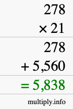 How to calculate 278 times 21 using long multiplication How to calculate 278 times 21 using long multiplication