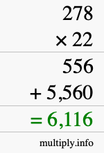 How to calculate 278 times 22 using long multiplication
