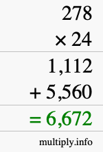 How to calculate 278 times 24 using long multiplication How to calculate 278 times 24 using long multiplication