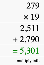 How to calculate 279 times 19 using long multiplication How to calculate 279 times 19 using long multiplication