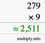 How to calculate 279 times 9 using long multiplication How to calculate 279 times 9 using long multiplication