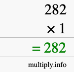 How to calculate 282 times 1 using long multiplication