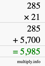 How to calculate 285 times 21 using long multiplication