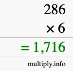 How to calculate 286 times 6 using long multiplication How to calculate 286 times 6 using long multiplication