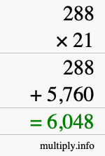 How to calculate 288 times 21 using long multiplication