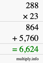 How to calculate 288 times 23 using long multiplication How to calculate 288 times 23 using long multiplication