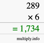 How to calculate 289 times 6 using long multiplication How to calculate 289 times 6 using long multiplication