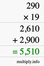 How to calculate 290 times 19 using long multiplication How to calculate 290 times 19 using long multiplication