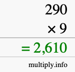 How to calculate 290 times 9 using long multiplication