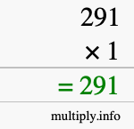 How to calculate 291 times 1 using long multiplication