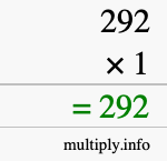How to calculate 292 times 1 using long multiplication