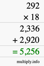 How to calculate 292 times 18 using long multiplication How to calculate 292 times 18 using long multiplication