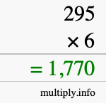 How to calculate 295 times 6 using long multiplication How to calculate 295 times 6 using long multiplication