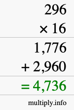 How to calculate 296 times 16 using long multiplication How to calculate 296 times 16 using long multiplication