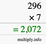 How to calculate 296 times 7 using long multiplication How to calculate 296 times 7 using long multiplication