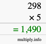 How to calculate 298 times 5 using long multiplication