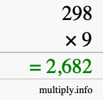 How to calculate 298 times 9 using long multiplication