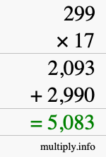 How to calculate 299 times 17 using long multiplication How to calculate 299 times 17 using long multiplication