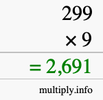 How to calculate 299 times 9 using long multiplication