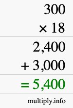 How to calculate 300 times 18 using long multiplication