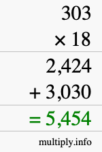 How to calculate 303 times 18 using long multiplication How to calculate 303 times 18 using long multiplication