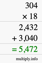 How to calculate 304 times 18 using long multiplication How to calculate 304 times 18 using long multiplication