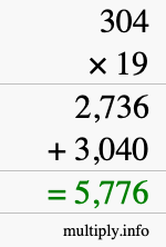 How to calculate 304 times 19 using long multiplication How to calculate 304 times 19 using long multiplication